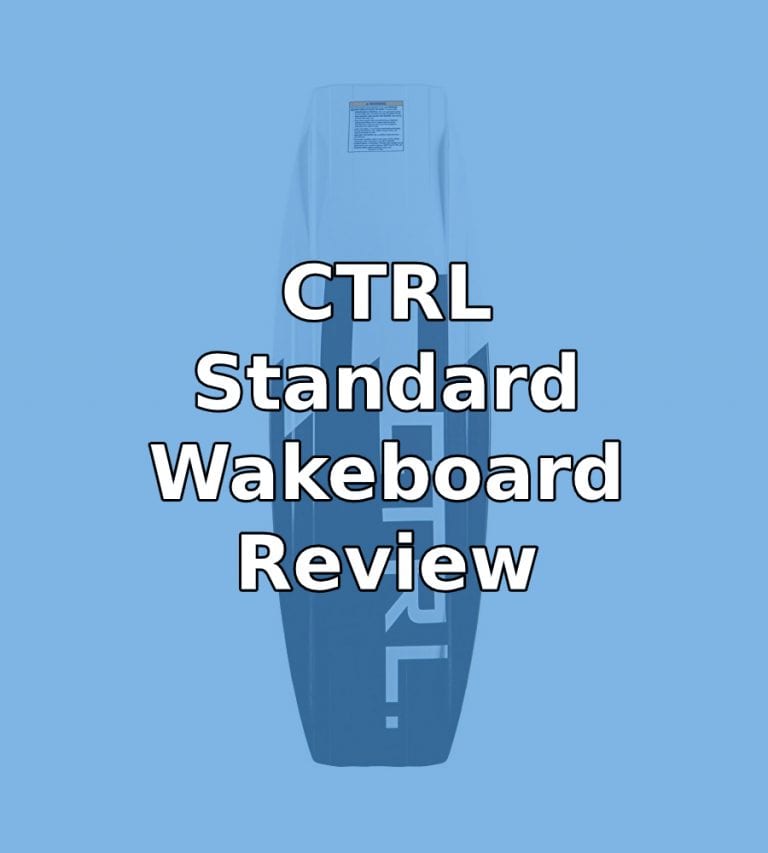 CTRL Standard Wakeboard Review: How Standard is it, Really?